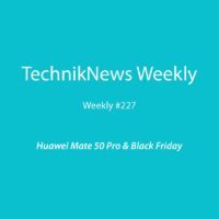 TechnikNews Weekly 227