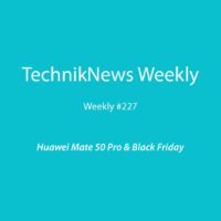 TechnikNews Weekly 227