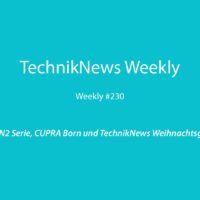 TechnikNews Weekly 230