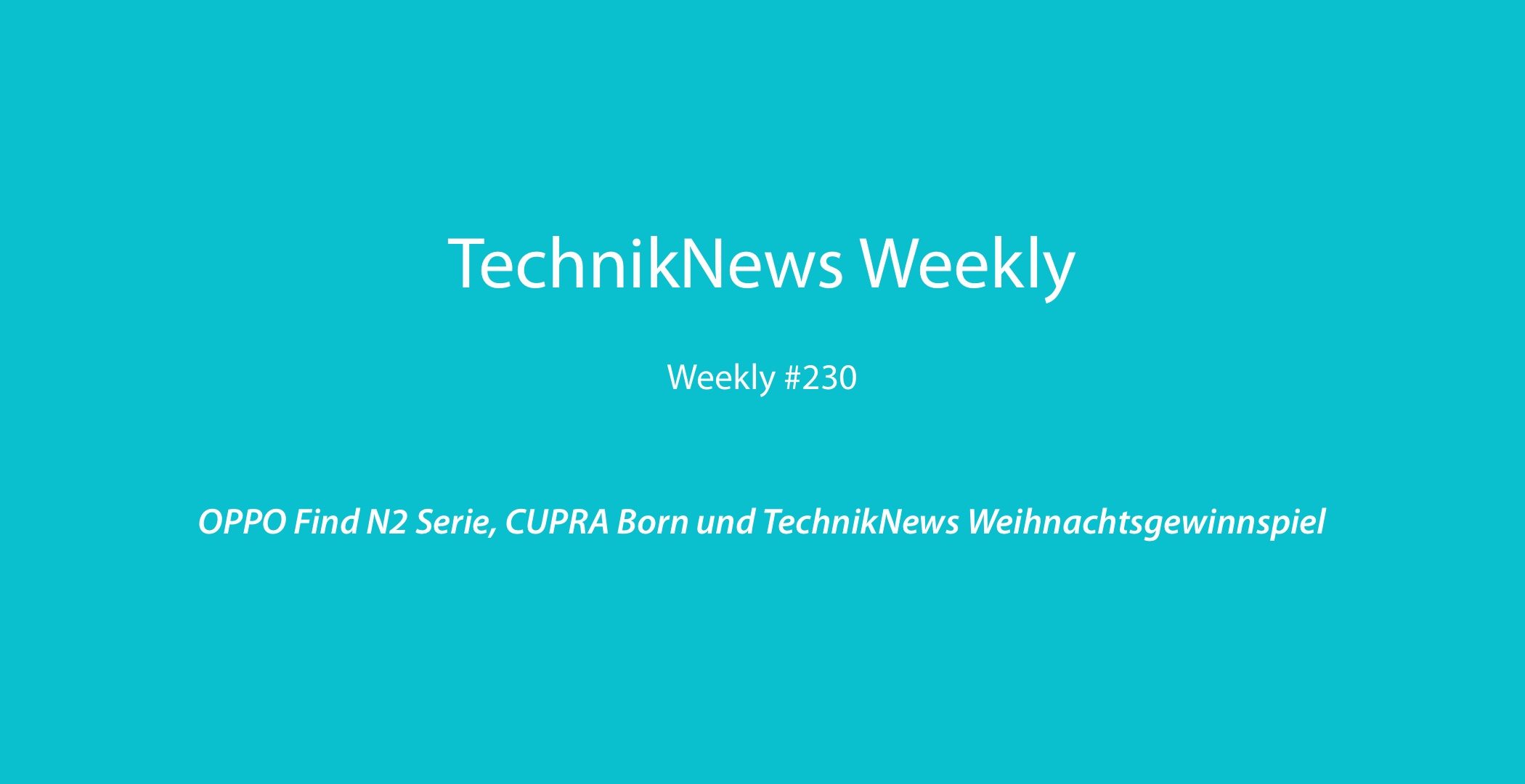 TechnikNews Weekly 230
