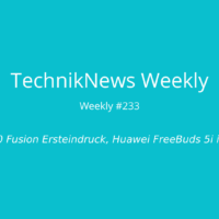 TechnikNews Weekly 233
