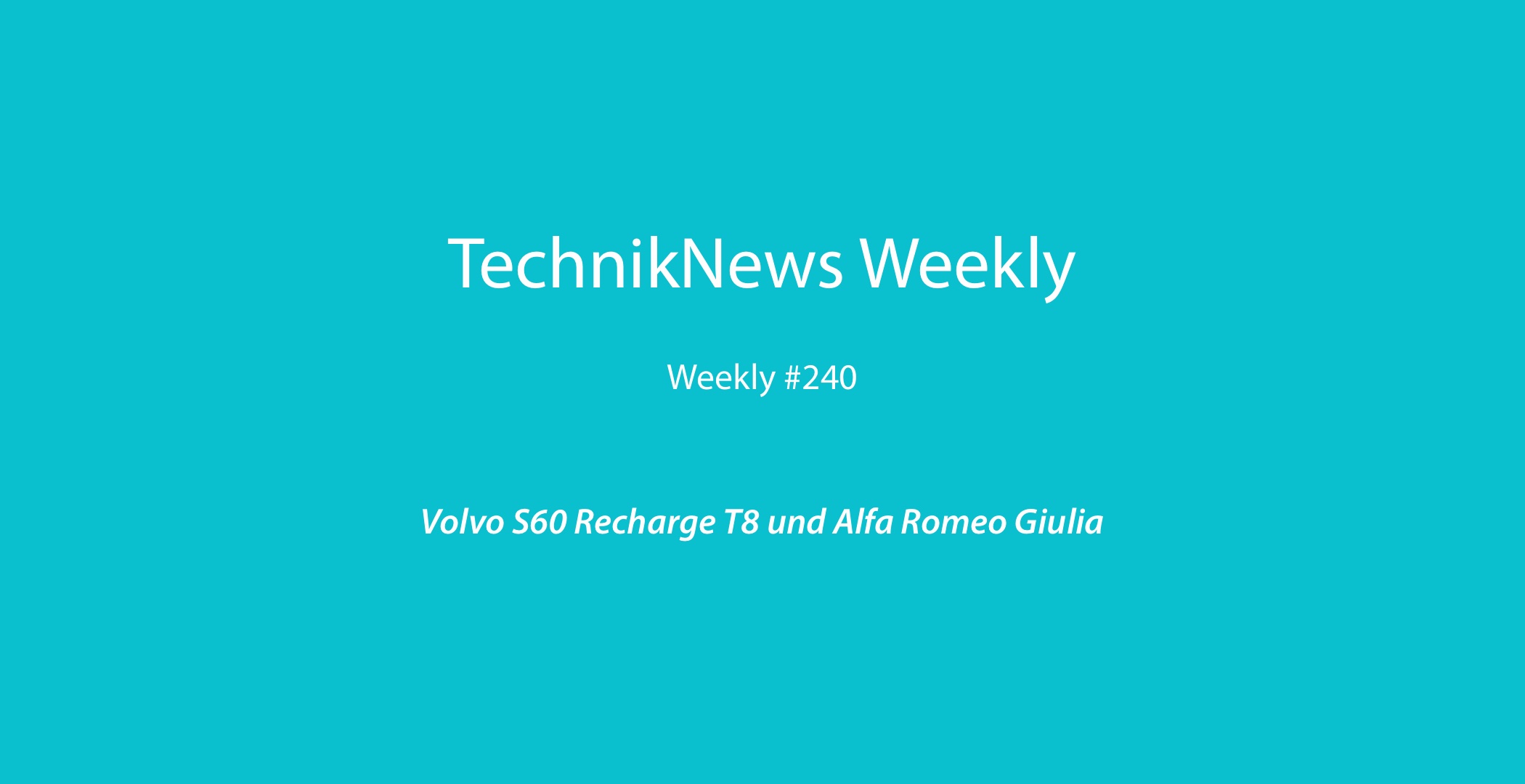 TechnikNews Weekly 240