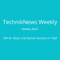 TechnikNews Weekly 241
