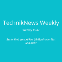 TechnikNews Weekly 247