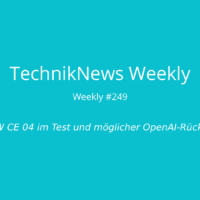 TechnikNews Weekly # 249